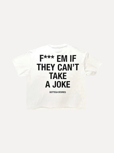 F*** Em T-Shirt White
