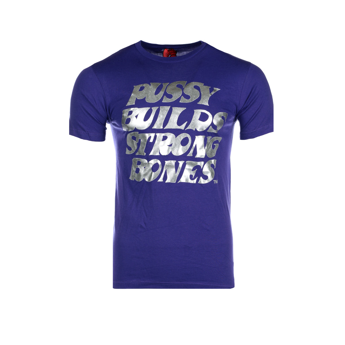 Pussy Builds Strong Bones T-Shirt